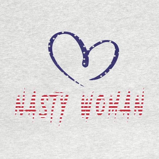 I LOVE NASTY WOMAN T-SHIRT by Daniello